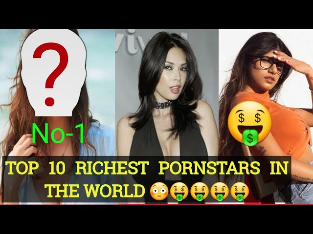 don heier recommends 10 Richest Porn Stars