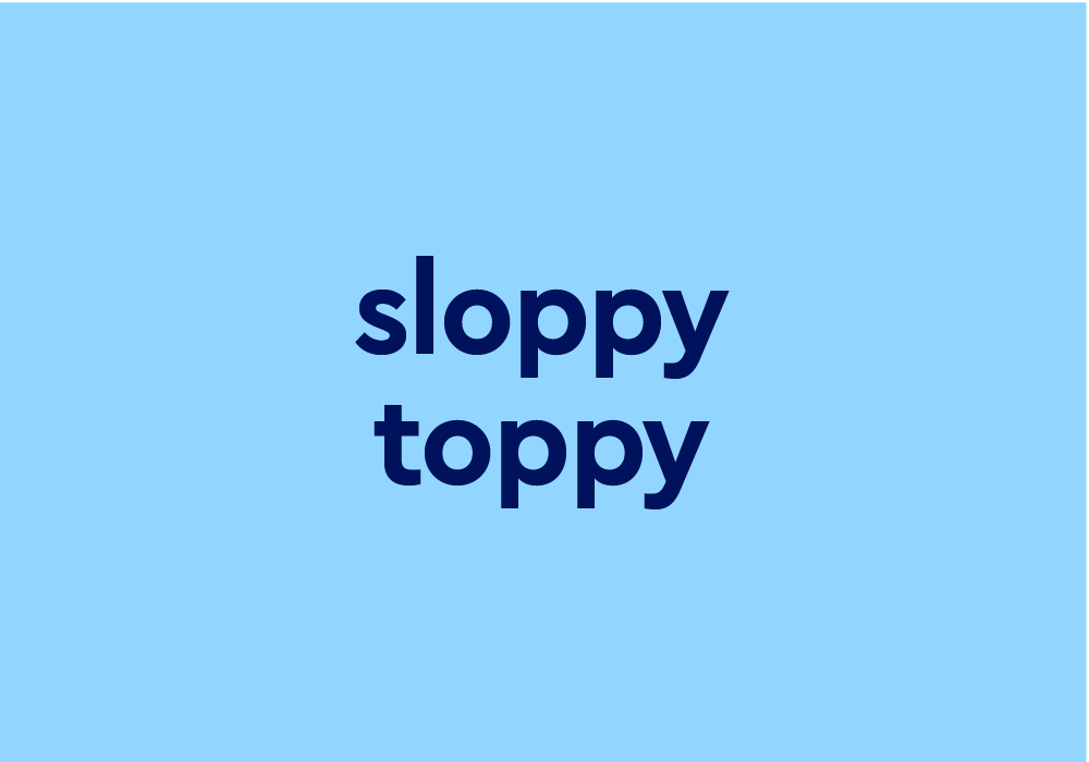 abhi ganesh recommends What Is Sloppy Head