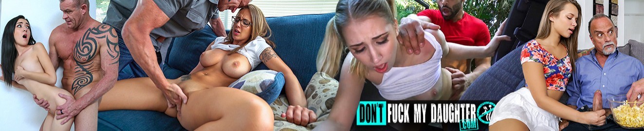 Best of Dont fuck my daughter