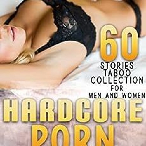 alexandre alex recommends Free Hardcore Porn Stories