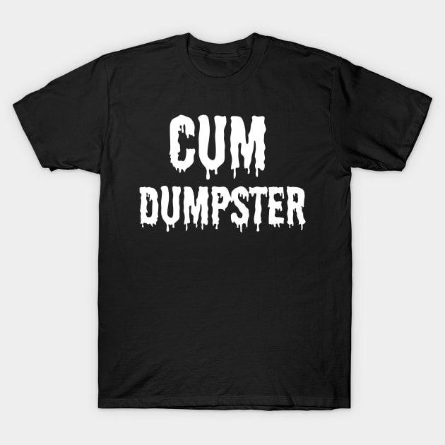 anthony francesco recommends whats a cum dumpster pic