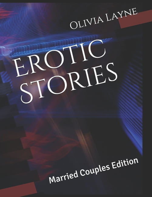 alper keskin recommends Married Couples Erotic Stories