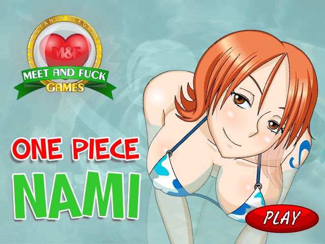 dean gallery recommends Nami Meet And Fuck