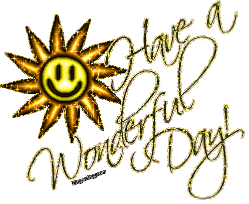 ariel livingston recommends Have A Wonderful Day Gif
