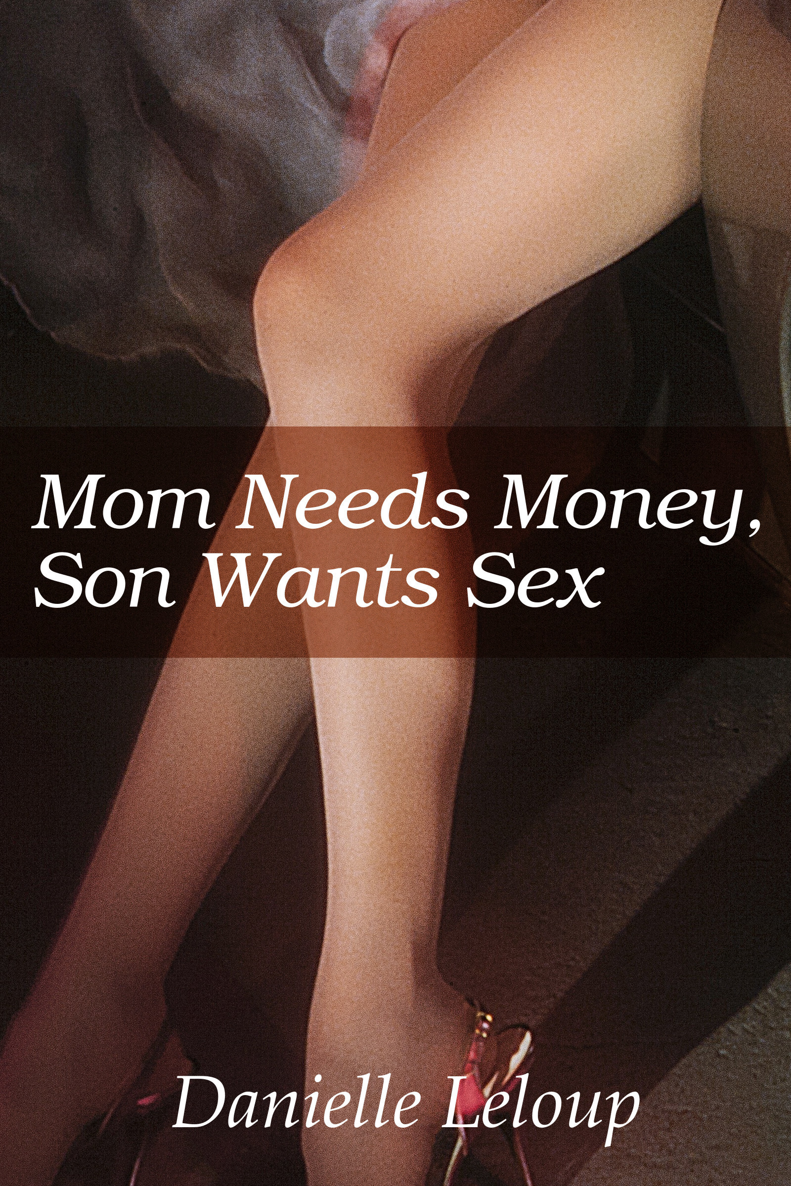 mom wants sex with son