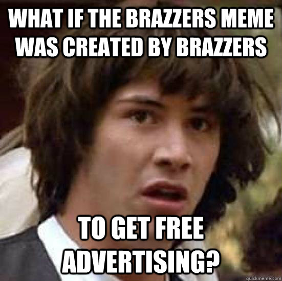 david g miller recommends brazzers meme creator pic