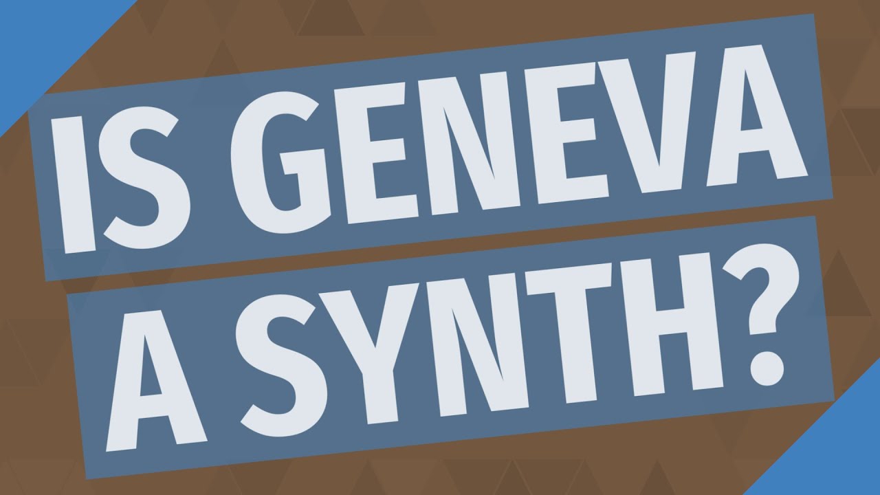 best wood recommends Is Geneva A Synth