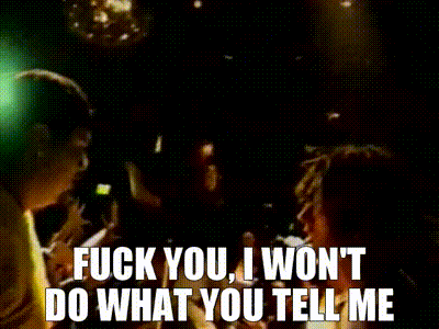 charles burgoon add fuck you i wont do what you tell me gif photo