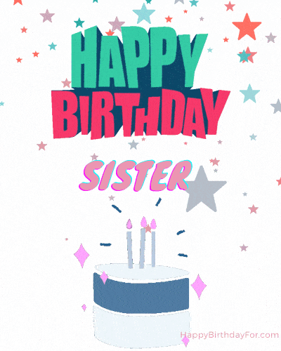 Best of Sis happy birthday sister gif funny