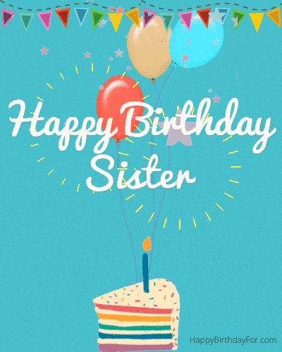 sis happy birthday sister gif funny