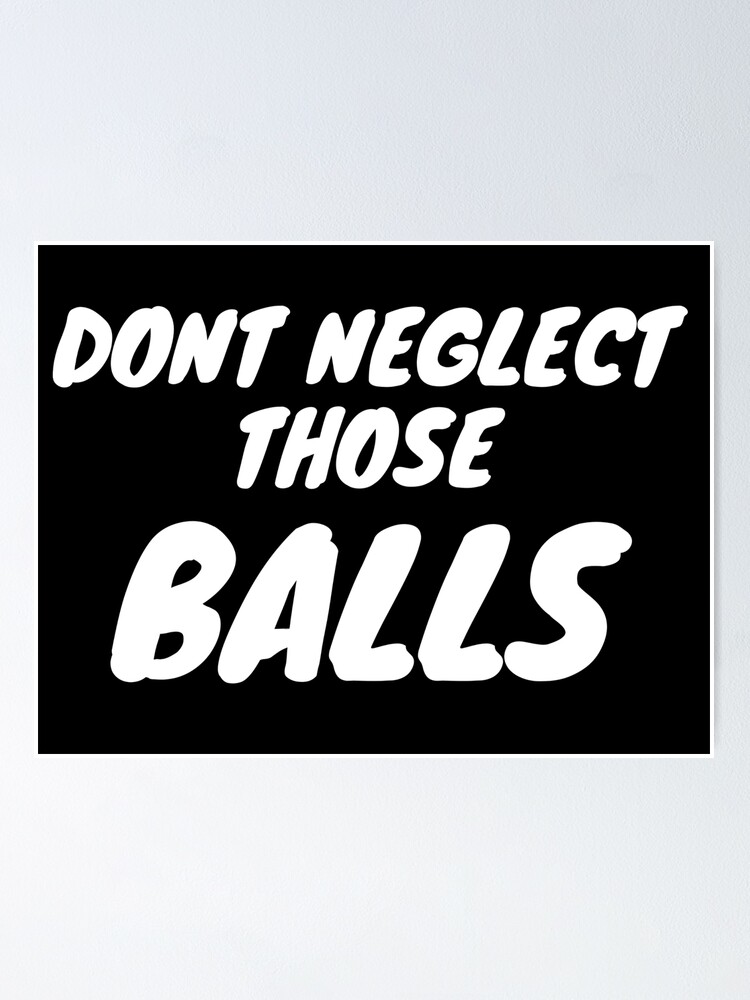 Best of Don t neglect the balls