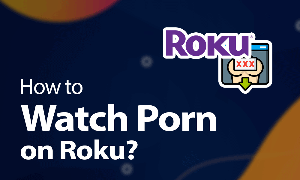 brandy haddock recommends how to add pornhub to roku pic
