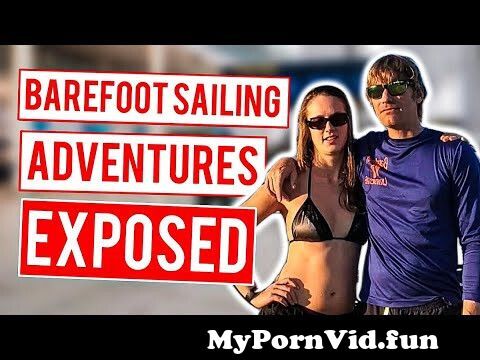 Barefoot Sailing Adventures Nude Videos lesbian trib