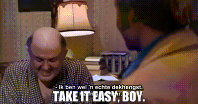 Best of Take it easy gif