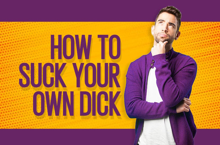 how to suck yourself