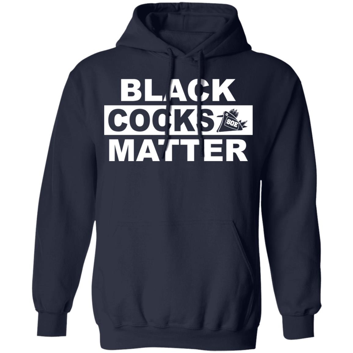 dorothy morrow recommends Black Cocks Matter Shirt