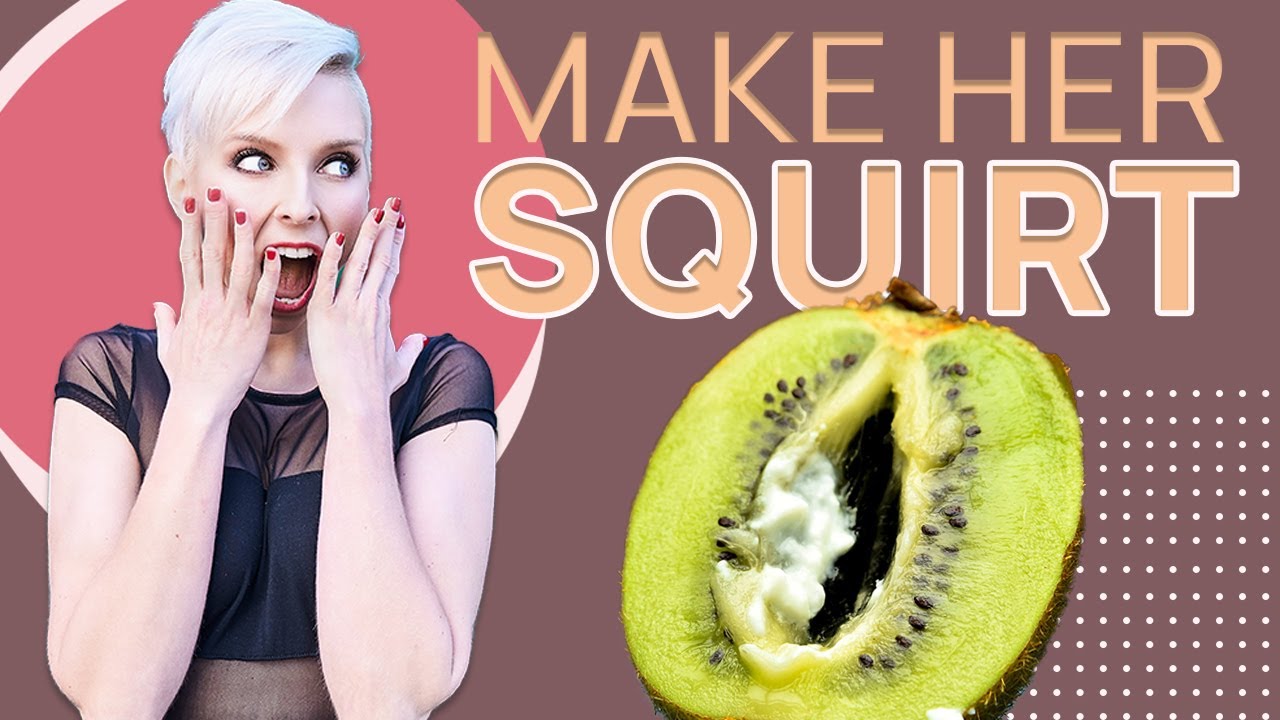 Best of How to make a squirt