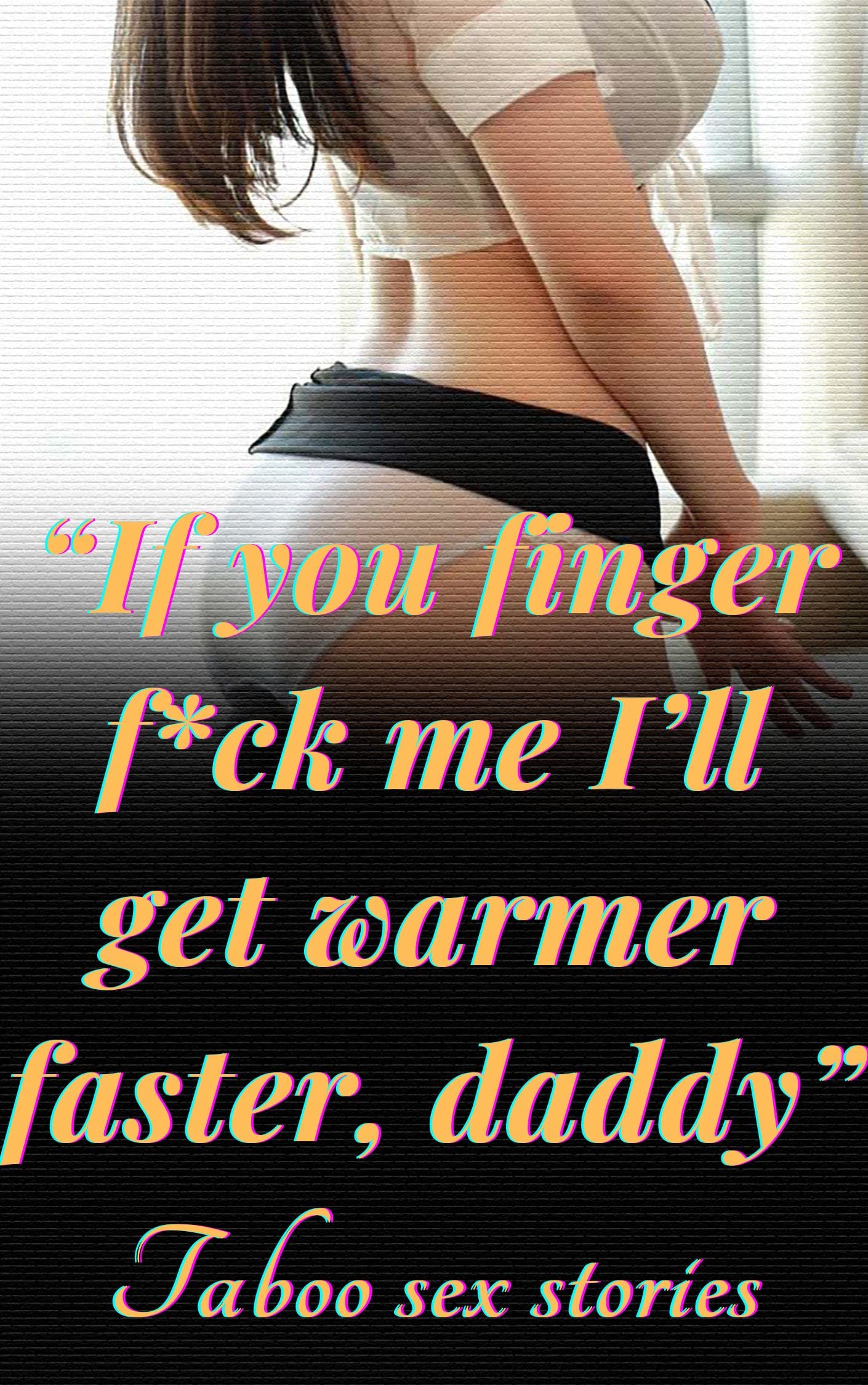 Best of Daddy fingers me