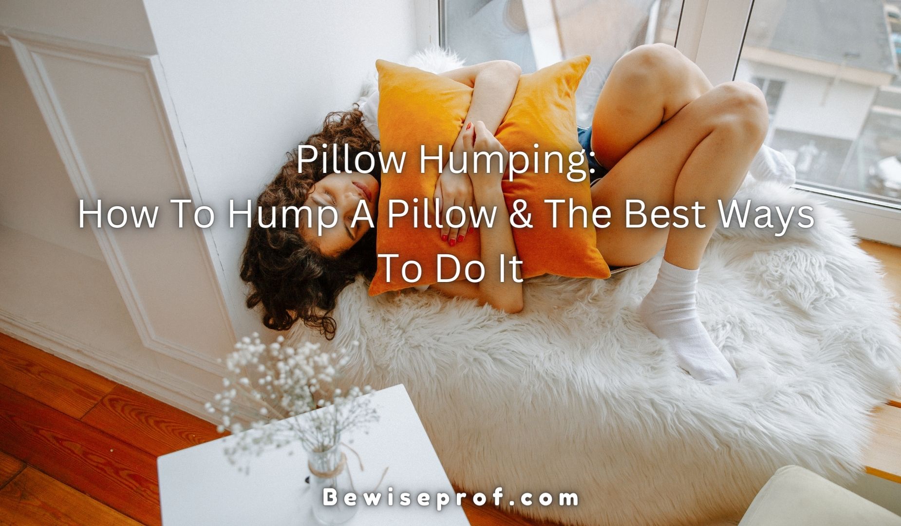 how to hump a pillow for women