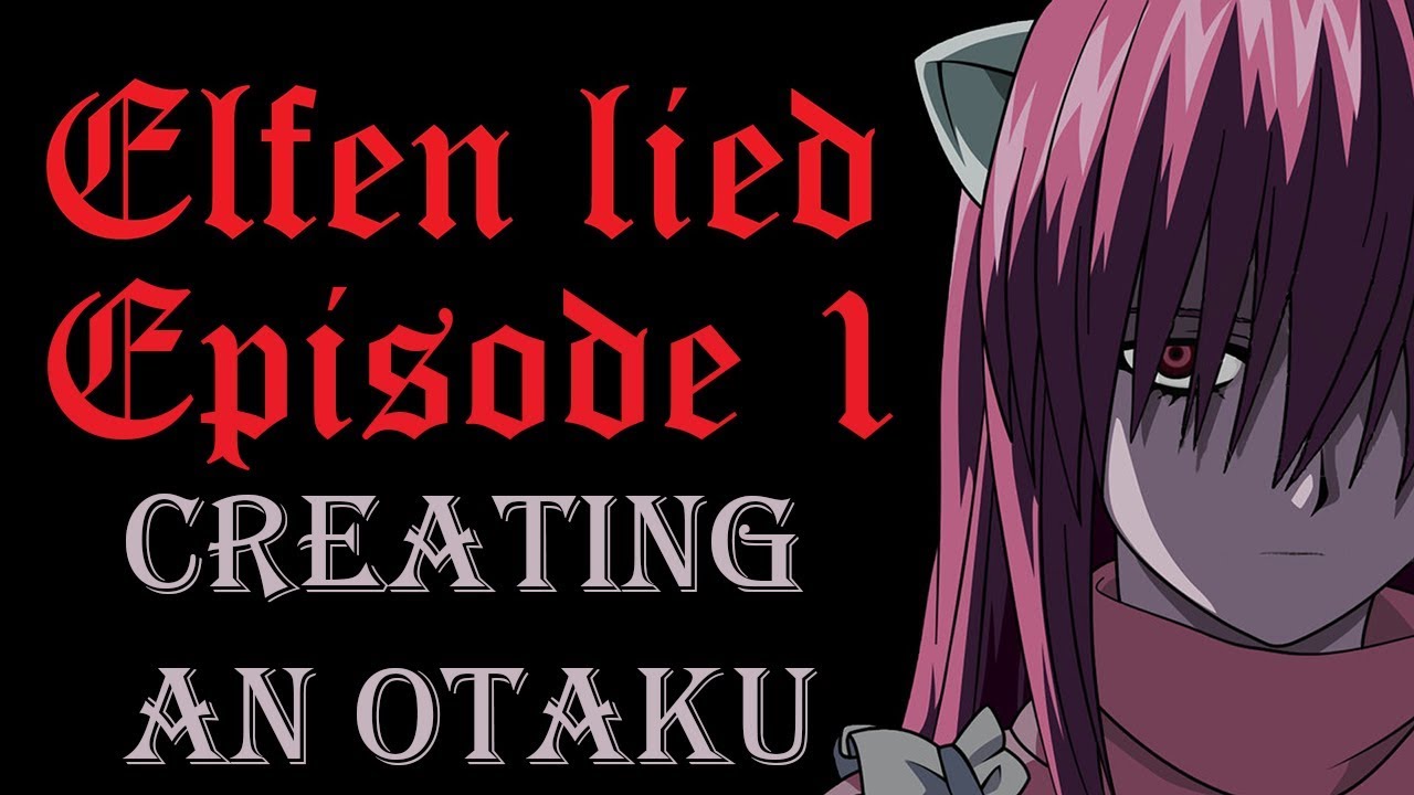 chelsea bonetti recommends Elfen Lied Ep 1