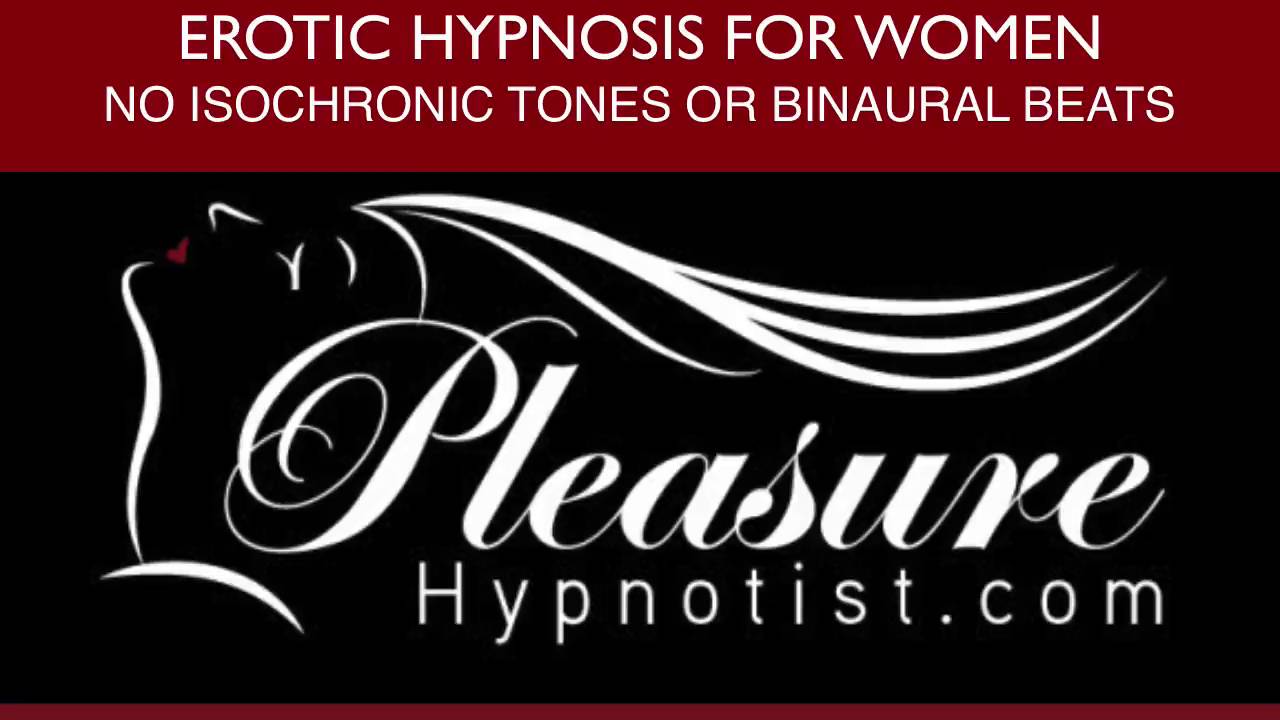 amanda monckton recommends Erotic Hypnosis For Women