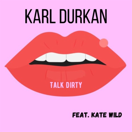 Best of Talk dirty mp3 download