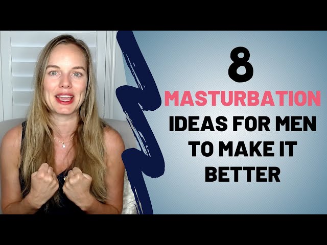 agus pamungkas recommends Fun Ways To Masterbate For Men