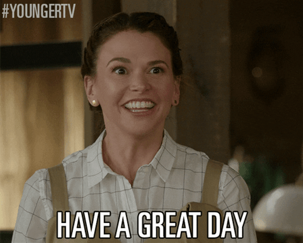 Best of Have a good day funny gif