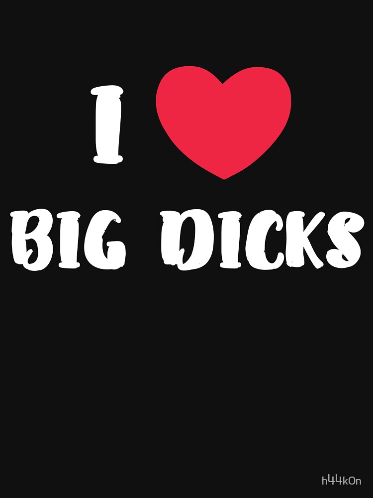Best of I love big dicks