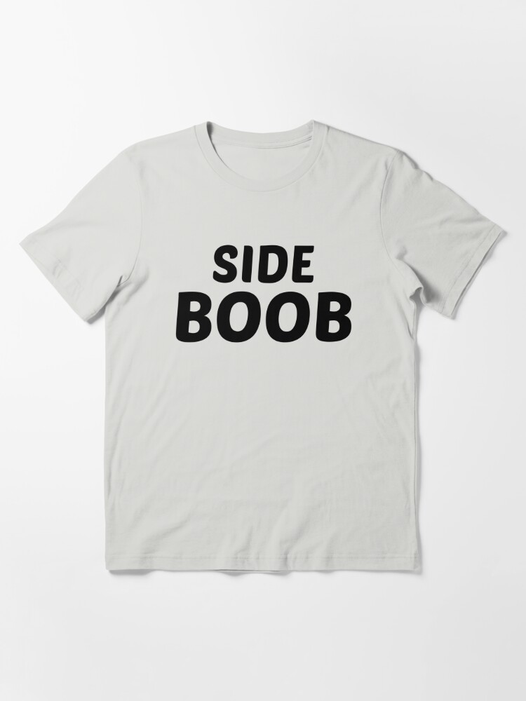 belinda tracy recommends Side Boob T Shirt