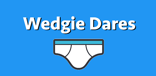 austen morgan recommends Wedgie Truth Or Dare