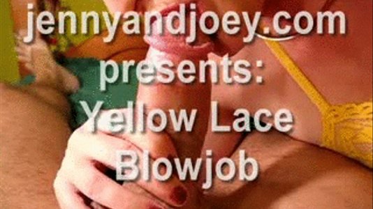 denice anaya recommends Yellow Lace Blow Job